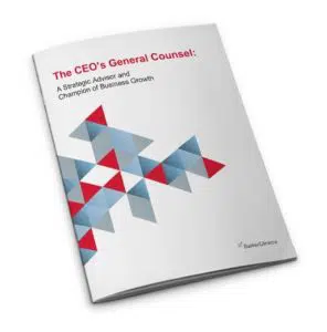The CEO's General Counsel: A Strategic Advisor and Champion of Business Growth