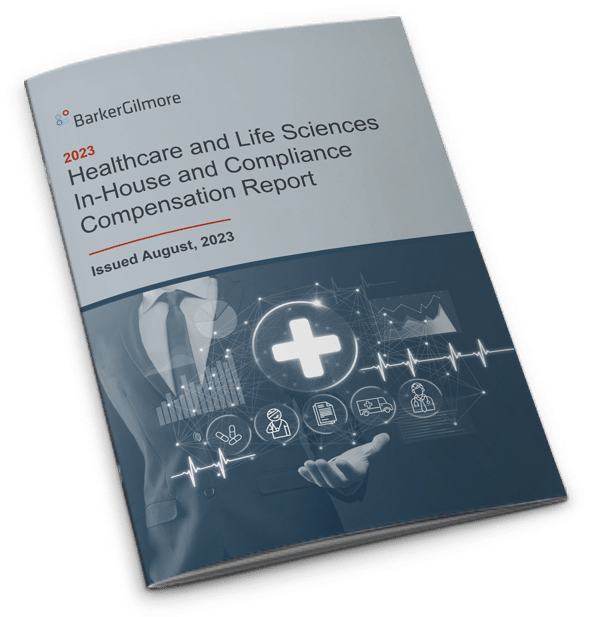 BarkerGilmore 2023 Healthcare and Life Sciences In-House and Compliance Compensation Report